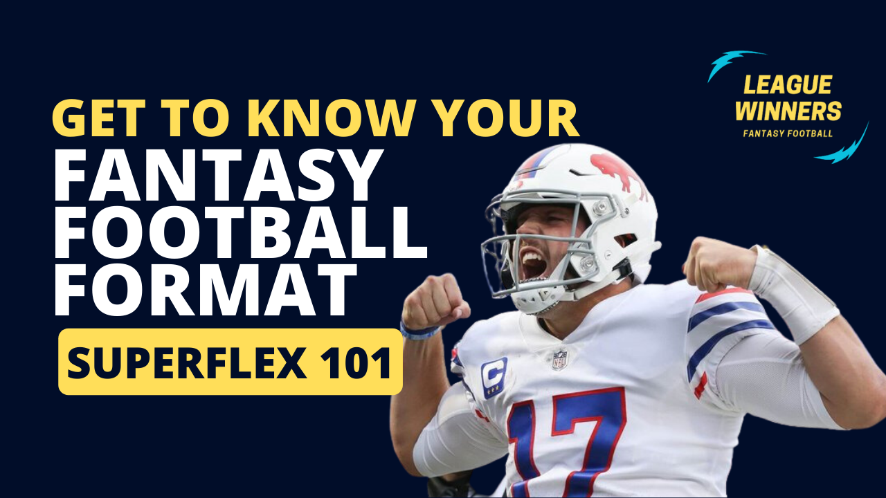 get-to-know-your-fantasy-football-formats-superflex-101